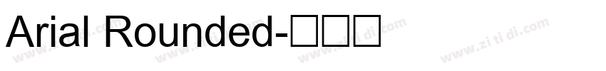 Arial Rounded字体转换